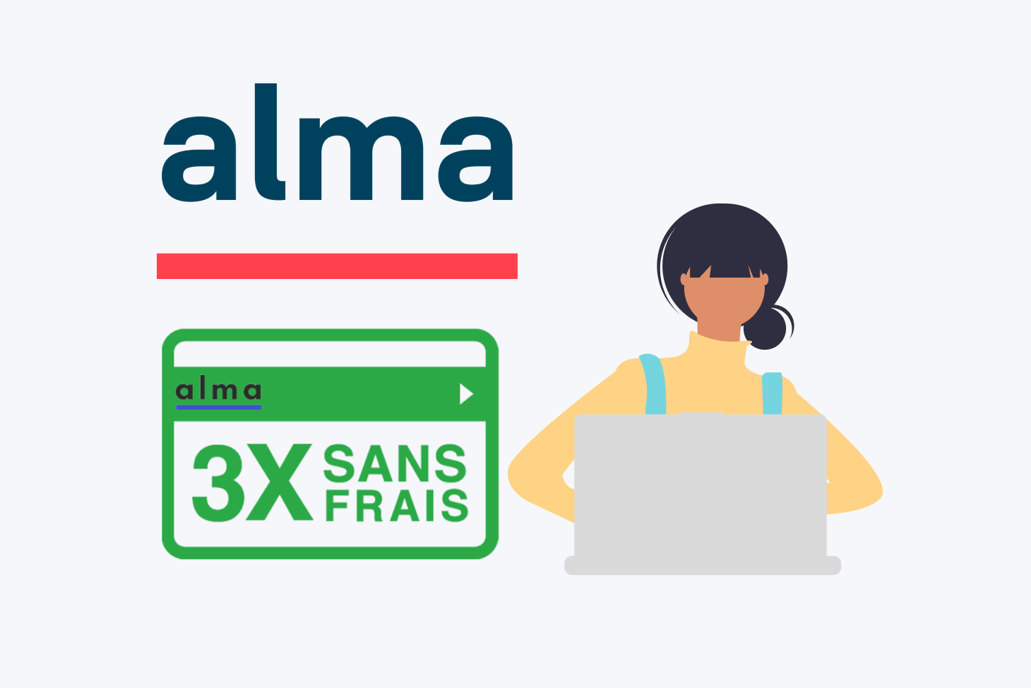 Le nouveau mode de paiement en 3 fois sans frais avec Alma - Creation-Vap