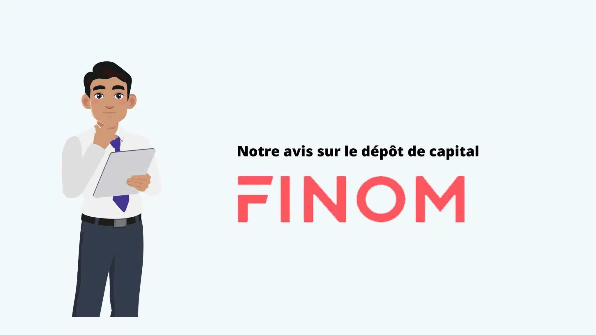 Dépôt de capital FINOM