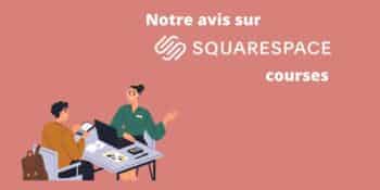 Présentation SquareSpace Courses : Avis Complet